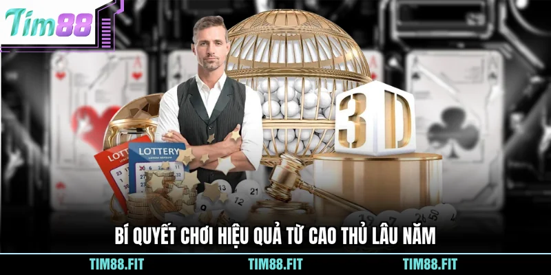 Bí quyết chơi hiệu quả từ cao thủ lâu năm