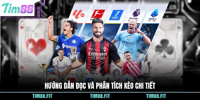 Hướng dẫn đọc và phân tích kèo chi tiết