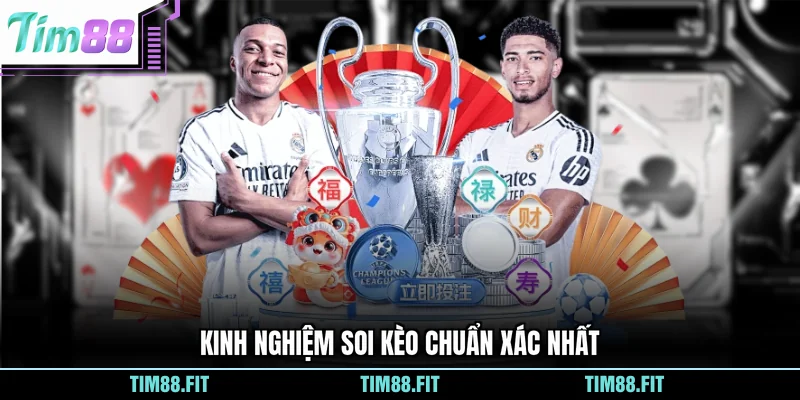 Kinh nghiệm soi kèo chuẩn xác nhất