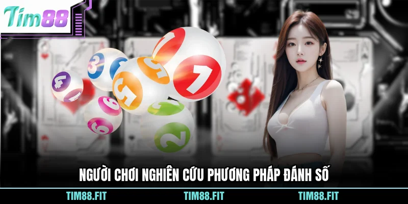 Người chơi nghiên cứu phương pháp đánh số